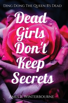 Paperback Dead Girls Don't Keep Secrets Book