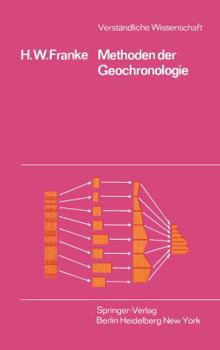 Paperback Methoden Der Geochronologie: Die Suche Nach Den Daten Der Erdgeschichte [German] Book