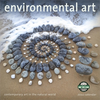 Calendar Environmental Art 2022 Wall Calendar: Contemporary Art in the Natural World Book