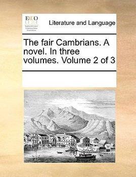 Paperback The fair Cambrians. A novel. In three volumes. Volume 2 of 3 Book