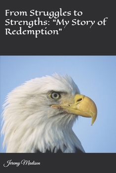 Paperback From Struggles to Strengths: "My Story of Redemption" Book