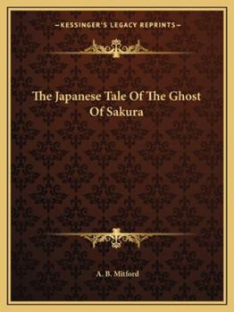 Paperback The Japanese Tale Of The Ghost Of Sakura Book