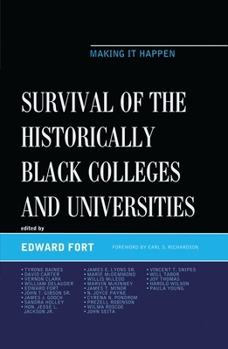 Survival of the Historically Black Colleges and Universities: Making it Happen - Book  of the Africana Experience and Critical Leadership Studies