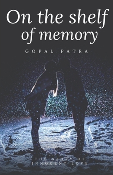 Paperback On the shelf of memory: The story of innocent love Book