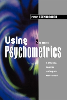 Paperback Using Psychometrics: A Practical Guide to Testing and Assessment Book