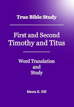Paperback True Bible Study - First And Second Timothy And Titus Book