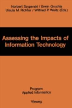 Paperback Assessing the Impacts of Information Technology: Hope to Escape the Negative Effects of an Information Society by Research [German] Book