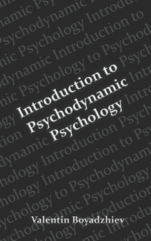 Paperback Introduction to Psychodynamic Psychology: Psychodynamic Theories In Psychology Book