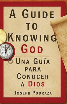Paperback A Guide to Knowing God/Una Guia Para Conocer a Dios [Spanish] Book
