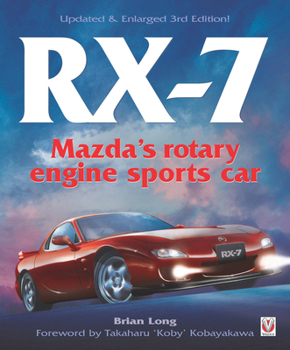 Paperback Rx-7 Mazda's Rotary Engine Sports Car: Third Edition Book