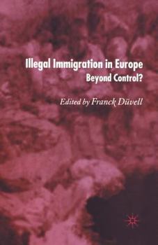 Illegal Immigration in Europe: Beyond Control
