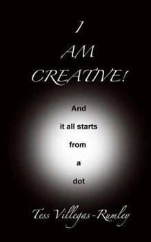 Paperback I Am Creative! And it all starts from a dot Book