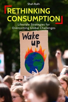 Paperback Rethinking Consumption: Lifestyle Strategies for Overcoming Global Challenges Book