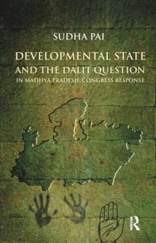 Paperback Developmental State and the Dalit Question in Madhya Pradesh: Congress Response Book