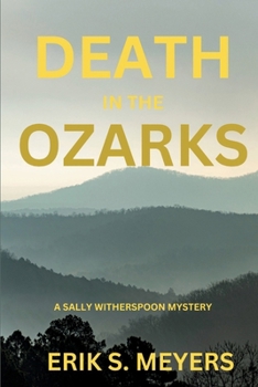 Paperback Death in the Ozarks: A Sally Witherspoon Mystery Book