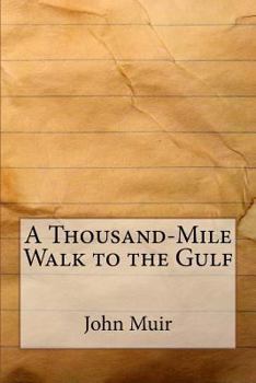 Paperback A Thousand-Mile Walk to the Gulf Book