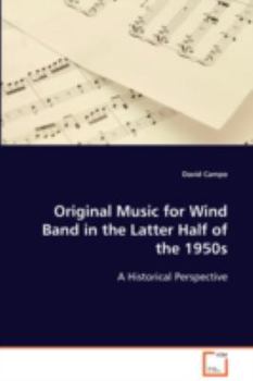 Paperback Original Music for Wind Band in the Latter Half of the 1950s Book