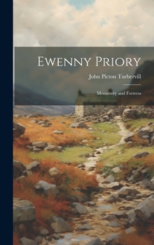 Hardcover Ewenny Priory: Monastery and Fortress Book