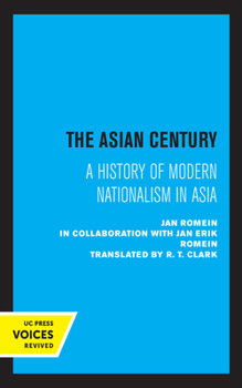 Paperback The Asian Century: A History of Modern Nationalism in Asia Book