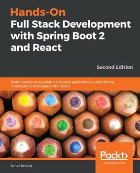 Paperback Hands-On Full Stack Development with Spring Boot 2 and React - Second Edition Book