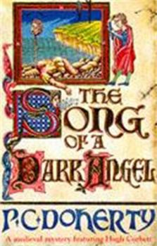 The Song Of A Dark Angel - Book #8 of the Hugh Corbett