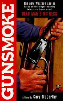 Mass Market Paperback Gunsmoke 2: Dead Man's Witness Book