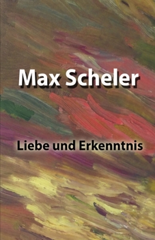 Paperback Liebe und Erkenntnis [German] Book