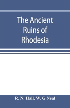 The Ancient Ruins of Rhodesia:
