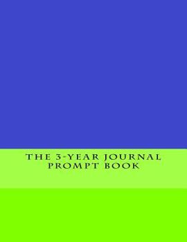 Paperback The 3-Year Journal Prompt Book