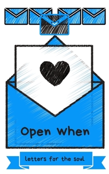 Paperback Open When Letters for the Soul: Open When Letters Kit Journal for Instant Pep Talk and Love Book