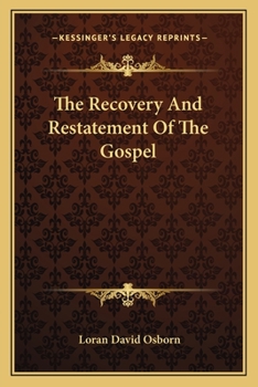 Paperback The Recovery And Restatement Of The Gospel Book
