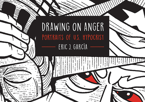 Paperback Drawing on Anger: Portraits of U.S. Hypocrisy Book