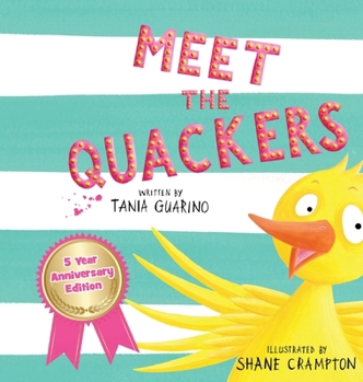 Hardcover Meet the Quackers: 5 Year Anniversary Book