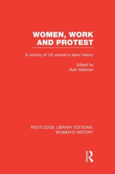 Paperback Women, Work, and Protest: A Century of U.S. Women's Labor History Book