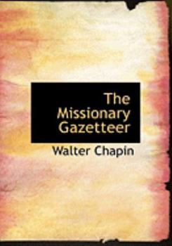Paperback The Missionary Gazetteer [Large Print] Book