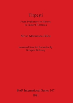 Paperback Tîrpeşti: From Prehistory to History in Eastern Romania Book