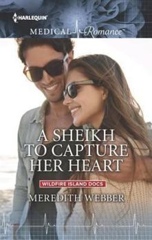 A Sheikh to Capture Her Heart - Book #4 of the Wildfire Island Docs