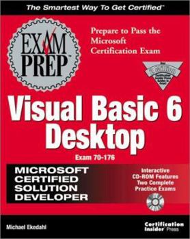 Paperback MCSD Visual Basic 6 Desktop Exam Prep Exam 70-176 [With Contains a Specially-Commissioned Exam Simulation] Book