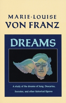 Paperback Dreams: A Study of the Dreams of Jung, Descartes, Socrates, and Other Historical Figures Book