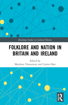 Hardcover Folklore and Nation in Britain and Ireland Book