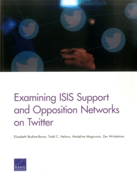 Paperback Examining Isis Support and Opposition Networks on Twitter Book