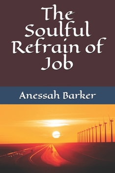 Paperback The Soulful Refrain of Job Book