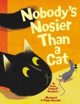 Hardcover Nobody's Nosier Than a Cat Book