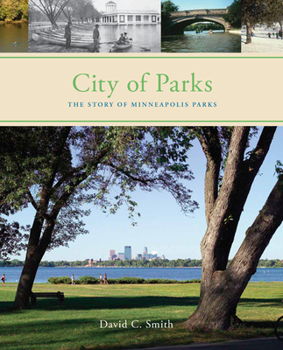 Hardcover City of Parks: The Story of Minneapolis Parks Book