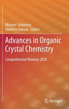 Hardcover Advances in Organic Crystal Chemistry: Comprehensive Reviews 2020 Book