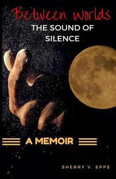 Paperback Between Worlds: The Sound of Silence Book