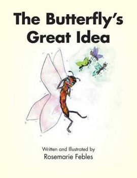 Paperback The Butterfly's Great Idea Book