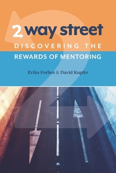 Paperback 2 Way Street: Discovering the Rewards of Mentoring Book