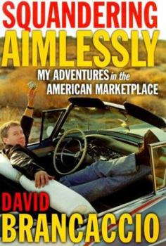 Hardcover Squandering Aimlessly: On the Road with the Host of Public Radio's "Marketplace" Book