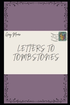Paperback Letters to Tombstones Book